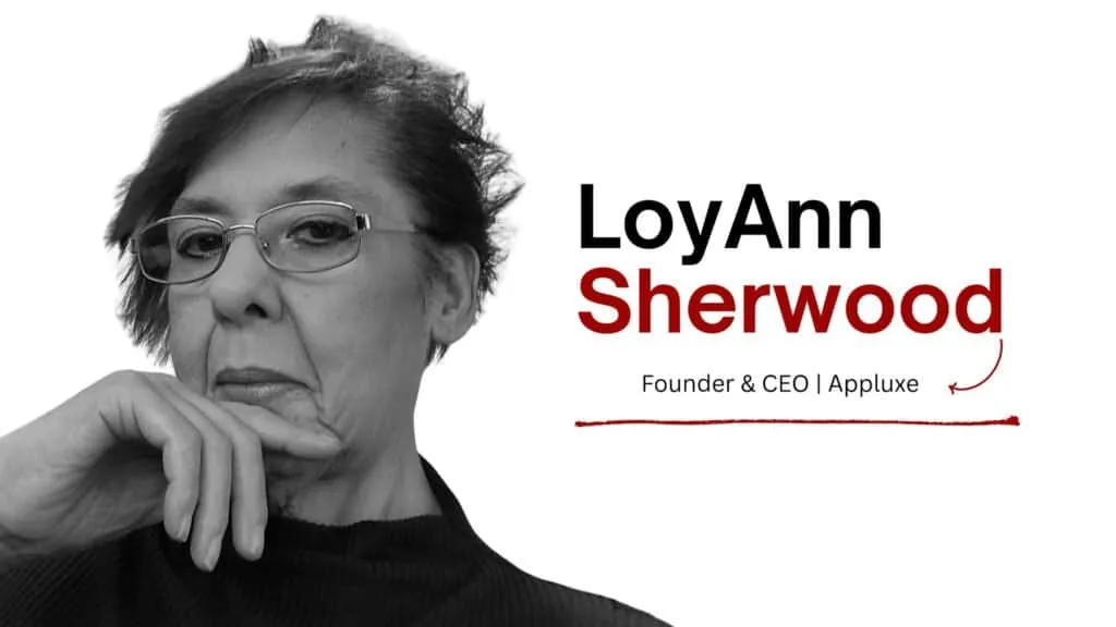 LoyAnn Sherwood, Founder & CEO of Appluxe. Text overlay: LoyAnn Sherwood, Founder & CEO | Appluxe.